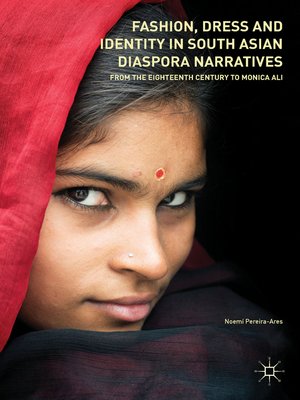 cover image of Fashion, Dress and Identity in South Asian Diaspora Narratives